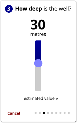 How deep is the well? 3 Cancel 30 metres   estimated value